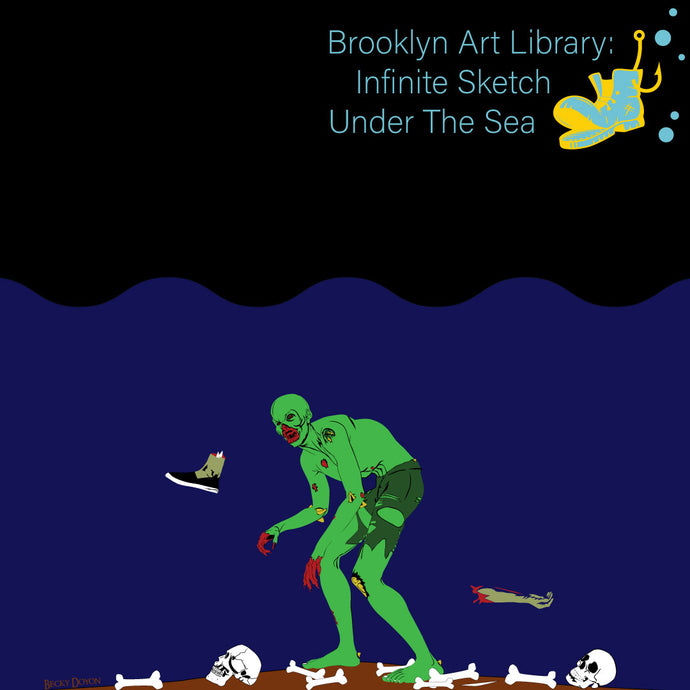 Brooklyn Art Library Infinite Sketch: Under the Sea
