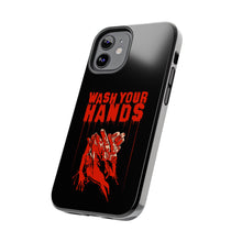 Load image into Gallery viewer, Wash Your Hands Tough Phone Case (iPhone & Samsung)