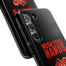 Load image into Gallery viewer, Wash Your Hands Tough Phone Case (iPhone & Samsung)