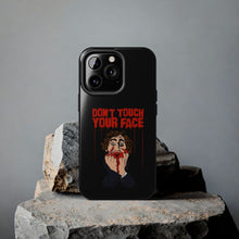 Load image into Gallery viewer, Don't Touch Your Face Tough Phone Case (iPhone & Samsung)