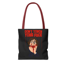 Load image into Gallery viewer, Don't Touch Your Face Tote Bag (Various Sizes)