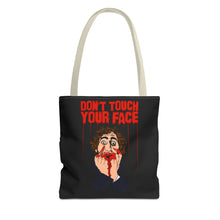 Load image into Gallery viewer, Don't Touch Your Face Tote Bag (Various Sizes)