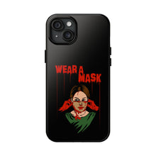 Load image into Gallery viewer, Wear a Mask Tough Phone Case (iPhone & Samsung)