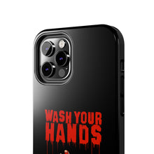 Load image into Gallery viewer, Wash Your Hands Tough Phone Case (iPhone & Samsung)