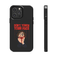 Load image into Gallery viewer, Don't Touch Your Face Tough Phone Case (iPhone & Samsung)