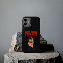 Load image into Gallery viewer, Don't Touch Your Face Tough Phone Case (iPhone & Samsung)