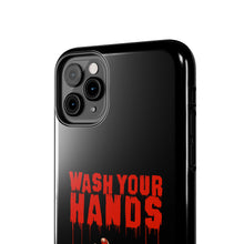 Load image into Gallery viewer, Wash Your Hands Tough Phone Case (iPhone & Samsung)