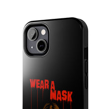 Load image into Gallery viewer, Wear a Mask Tough Phone Case (iPhone & Samsung)