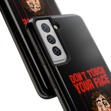 Load image into Gallery viewer, Don't Touch Your Face Tough Phone Case (iPhone & Samsung)