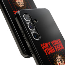 Load image into Gallery viewer, Don't Touch Your Face Tough Phone Case (iPhone & Samsung)