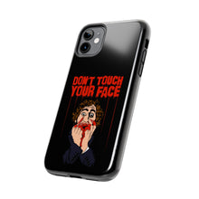 Load image into Gallery viewer, Don't Touch Your Face Tough Phone Case (iPhone & Samsung)