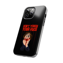 Load image into Gallery viewer, Don't Touch Your Face Tough Phone Case (iPhone & Samsung)