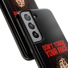 Load image into Gallery viewer, Don't Touch Your Face Tough Phone Case (iPhone & Samsung)