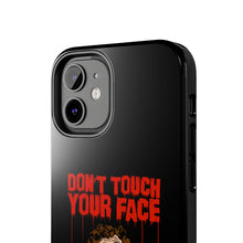 Load image into Gallery viewer, Don't Touch Your Face Tough Phone Case (iPhone & Samsung)