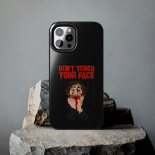 Load image into Gallery viewer, Don't Touch Your Face Tough Phone Case (iPhone & Samsung)
