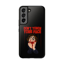 Load image into Gallery viewer, Don't Touch Your Face Tough Phone Case (iPhone & Samsung)