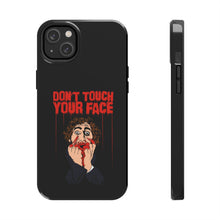 Load image into Gallery viewer, Don't Touch Your Face Tough Phone Case (iPhone & Samsung)