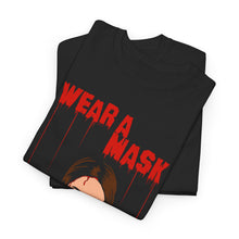 Load image into Gallery viewer, Wear a Mask Cotton Tee
