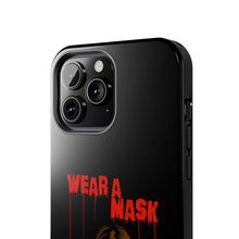 Load image into Gallery viewer, Wear a Mask Tough Phone Case (iPhone & Samsung)
