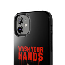 Load image into Gallery viewer, Wash Your Hands Tough Phone Case (iPhone & Samsung)