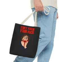 Load image into Gallery viewer, Don't Touch Your Face Tote Bag (Various Sizes)