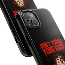 Load image into Gallery viewer, Don't Touch Your Face Tough Phone Case (iPhone & Samsung)