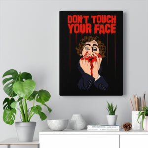 Don't Touch Your Face 2 Canvas Print (Various Sizes)