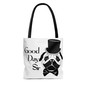 Good Day Pug Tote Bag (Various Sizes)