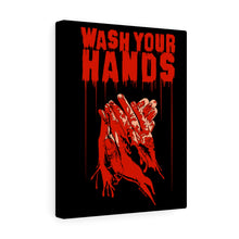 Load image into Gallery viewer, Wash Your Hands Canvas Print (Various Sizes)