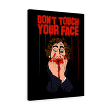 Load image into Gallery viewer, Don&#39;t Touch Your Face 2 Canvas Print (Various Sizes)