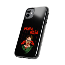 Load image into Gallery viewer, Wear a Mask Tough Phone Case (iPhone &amp; Samsung)