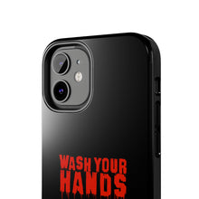 Load image into Gallery viewer, Wash Your Hands Tough Phone Case (iPhone &amp; Samsung)