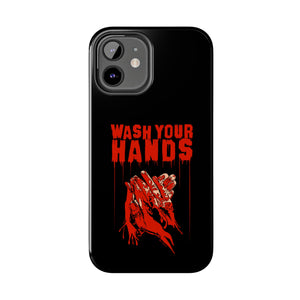 Wash Your Hands Tough Phone Case (iPhone & Samsung)