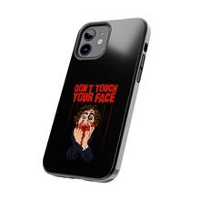 Load image into Gallery viewer, Don't Touch Your Face Tough Phone Case (iPhone &amp; Samsung)
