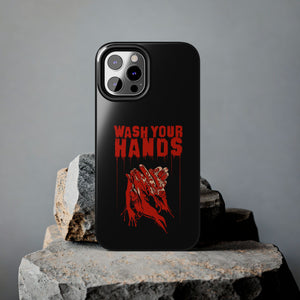 Wash Your Hands Tough Phone Case (iPhone & Samsung)