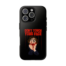 Load image into Gallery viewer, Don't Touch Your Face Tough Phone Case (iPhone &amp; Samsung)