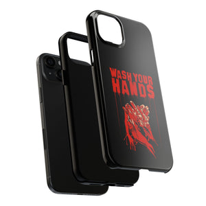 Wash Your Hands Tough Phone Case (iPhone & Samsung)