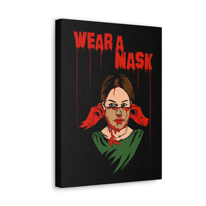 Wear a Mask Canvas Print (Various Sizes)