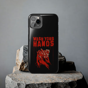 Wash Your Hands Tough Phone Case (iPhone & Samsung)