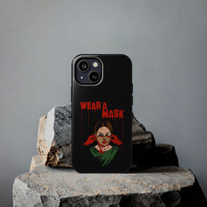 Wear a Mask Tough Phone Case (iPhone & Samsung)