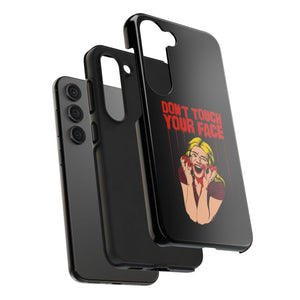 Don't Touch Your Face v.2 Tough Phone Case (iPhone & Samsung)