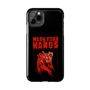 Wash Your Hands Tough Phone Case (iPhone & Samsung)