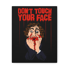 Load image into Gallery viewer, Don&#39;t Touch Your Face Canvas Print (Various Sizes)