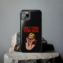 Load image into Gallery viewer, Don&#39;t Touch Your Face v.2 Tough Phone Case (iPhone &amp; Samsung)