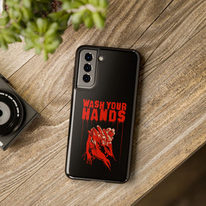 Wash Your Hands Tough Phone Case (iPhone & Samsung)