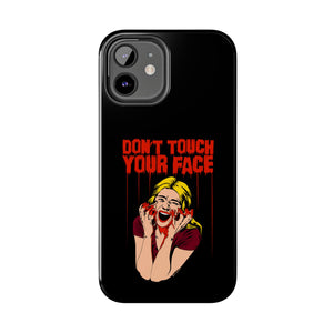 Don't Touch Your Face v.2 Tough Phone Case (iPhone & Samsung)