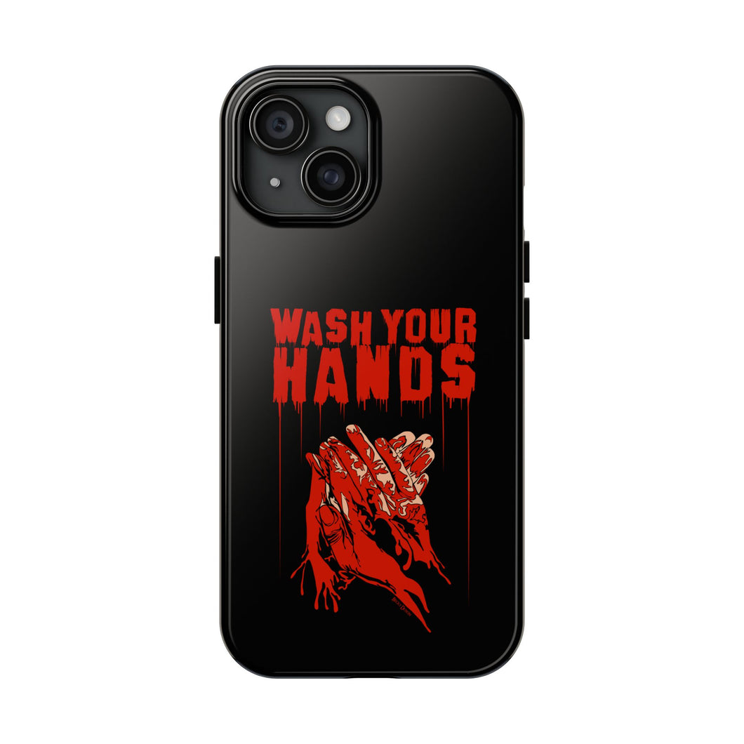 Wash Your Hands Tough Phone Case (iPhone & Samsung)