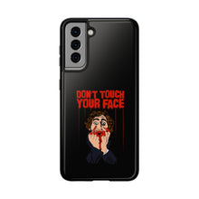 Load image into Gallery viewer, Don't Touch Your Face Tough Phone Case (iPhone &amp; Samsung)