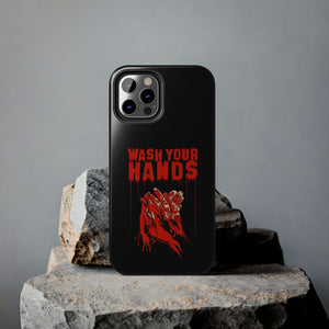 Wash Your Hands Tough Phone Case (iPhone & Samsung)