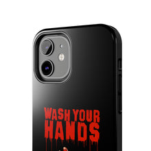 Load image into Gallery viewer, Wash Your Hands Tough Phone Case (iPhone &amp; Samsung)